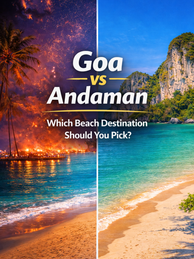 Goa vs Andaman – Which Destination is Better in 2026?